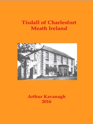 cover image of Tisdall of Charlesfort Co. Meath Ireland